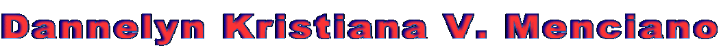 Dannelyn Kristiana V. Menciano